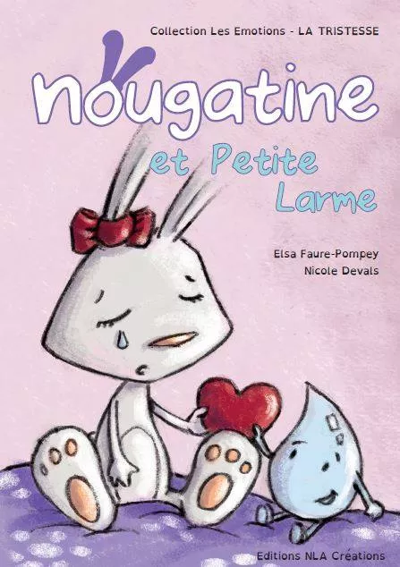 Nougatine et Petite Larme, la tristesse
